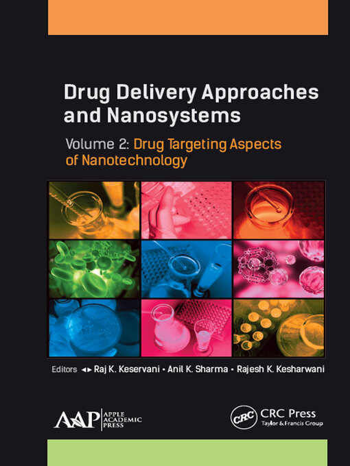 Title details for Drug Delivery Approaches and Nanosystems, Volume 2 by Raj K. Keservani - Wait list